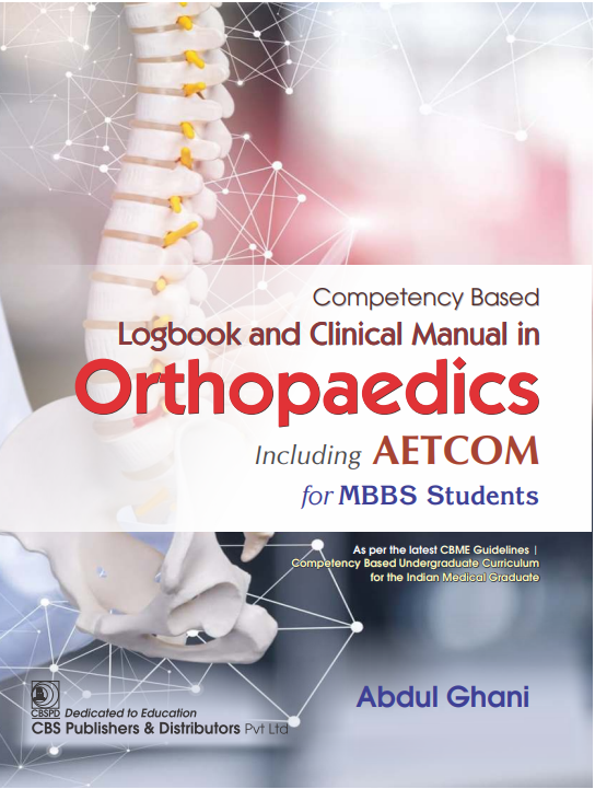 Competency – based logbook and clinical manual in orthopaedics including aetcom for mbbs students