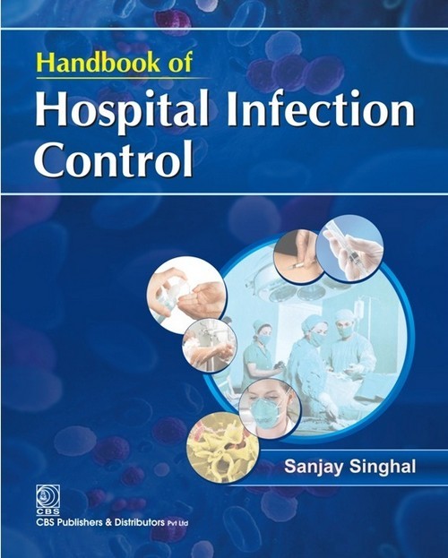 Handbook of hospital infection control