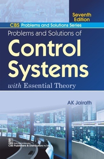 Cbs problems and solutions series problems and solutions of control systems with essential theory, 7/e