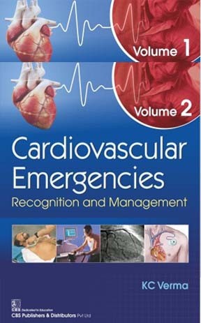 Cardiovascular emergencies recognition and management, volume 1 & 2 