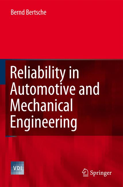 Reliability in automotive and mechanical engineering