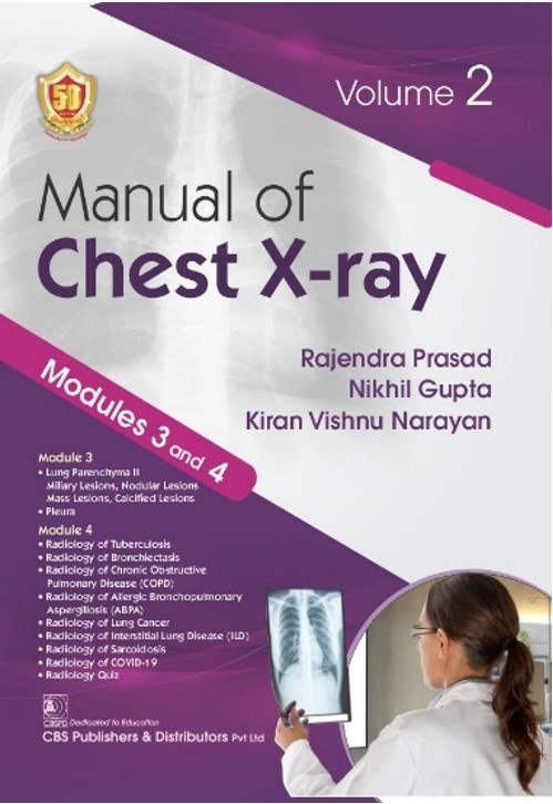 Manual of chest x-ray (volume 2): modules 3 and 4