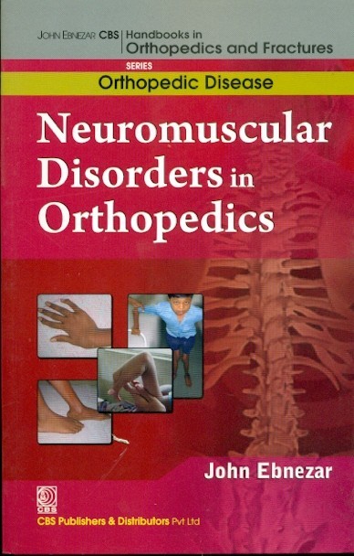Neuro muscular disorders in orthopedics (handbooks in orthopedics and fractures series, vol. 37 orthopedic disease)