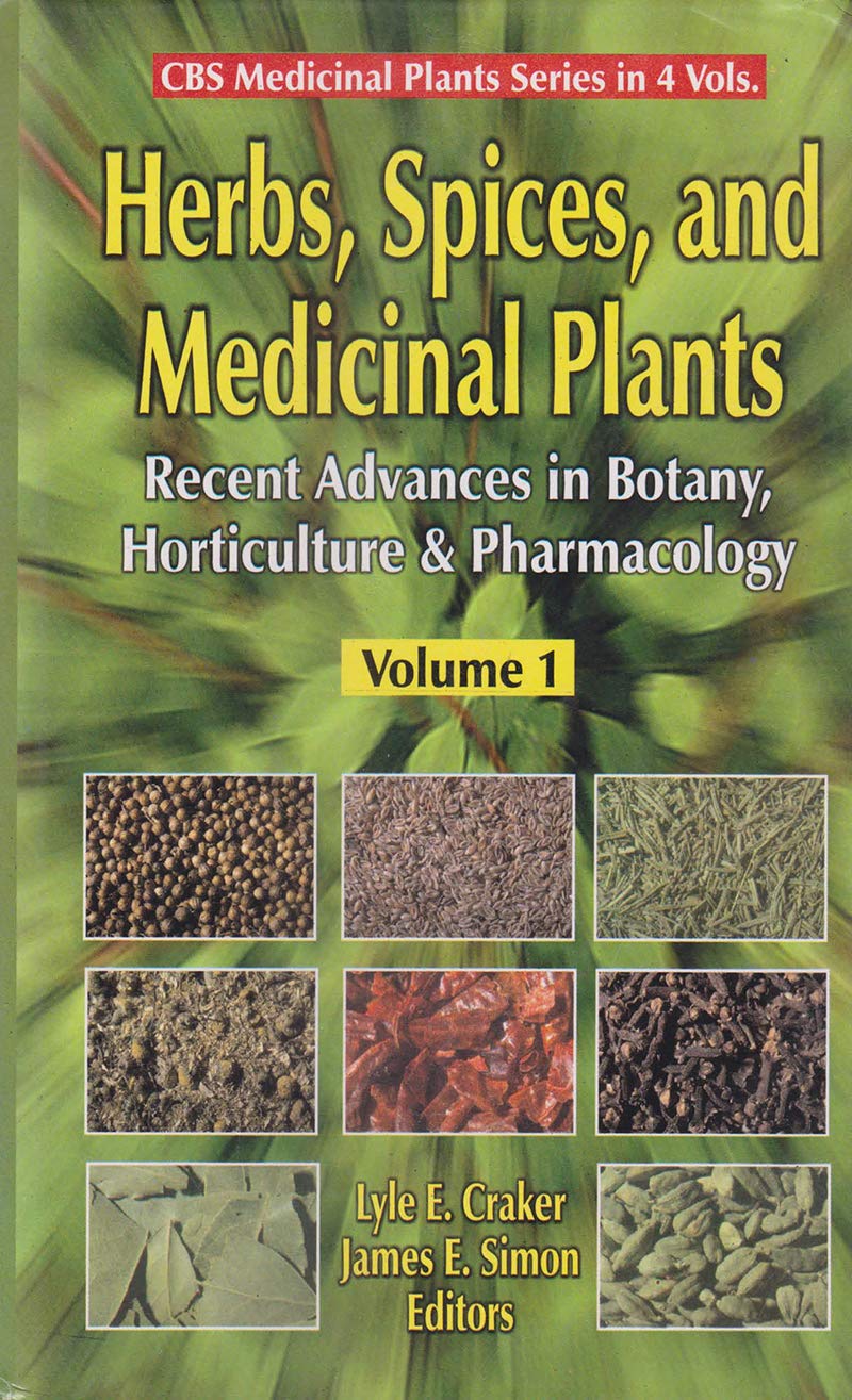 Herbs, spices and medicinal plants, vol. 1 (cbs medicinal plants series) 