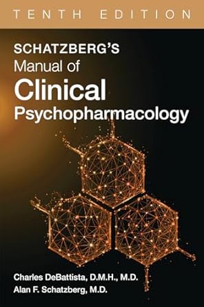 Schatzbergs manual of clinical psychopharmacology 10ed (pb 2024)