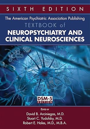 Textbook of neuropsychiatry and clinical neurosciences 6ed (hb 2018) 