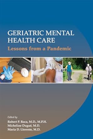 Geriatric mental health care lessons from a pandemic (pb 2022)