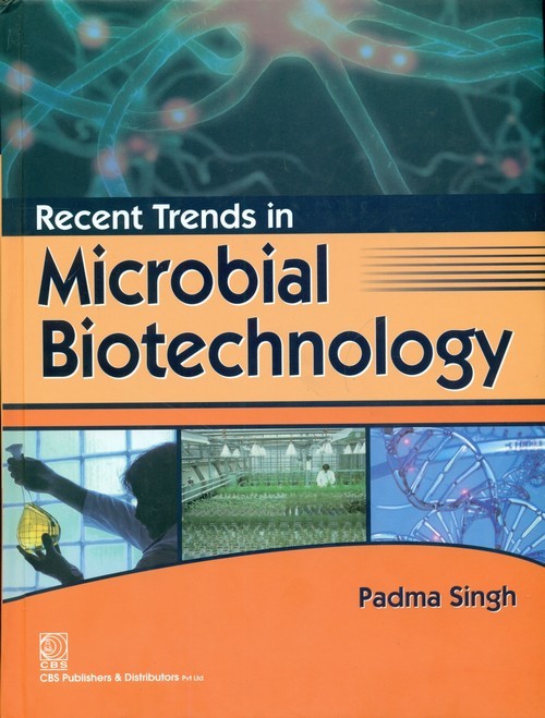 Recent trends in microbial biotechnology