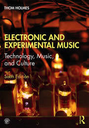 Electronic and experimental music technology music and culture 6ed (pb 2020)