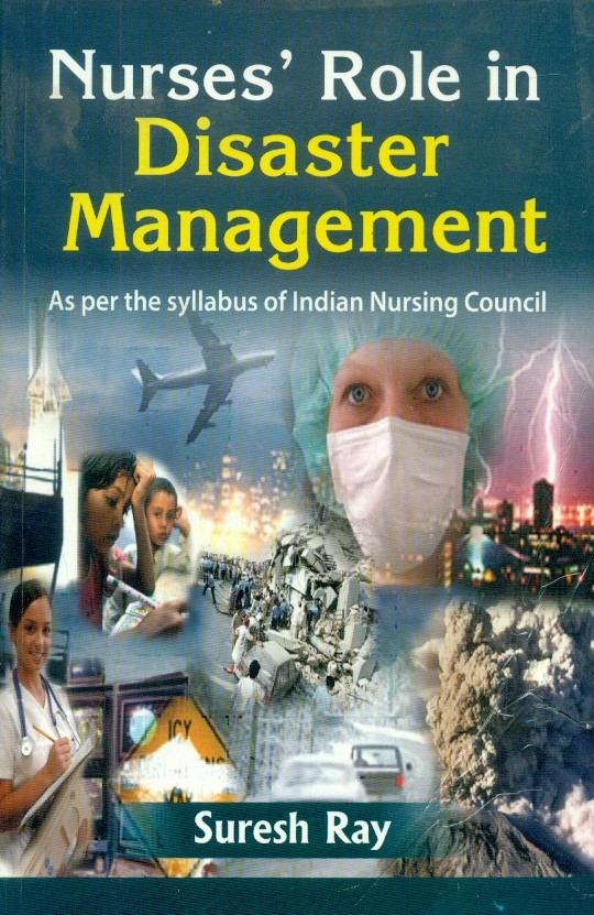 Nurse`s role in disaster management