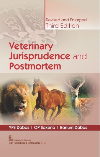 Veterinary jurisprudence and postmortem (1st cbs reprint) revised and enlarged third edition 