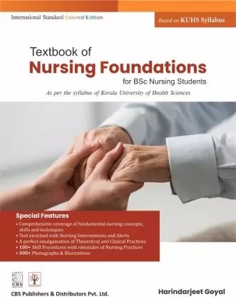 Textbook of nursing foundation for bsc nursing students based on kuhs syllabus