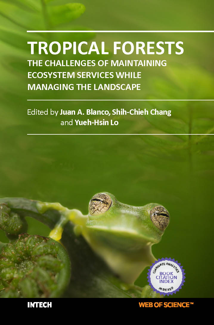 Tropical forests the challenges of maintaining ecosystem services while managing the landscapel (hb 2017)
