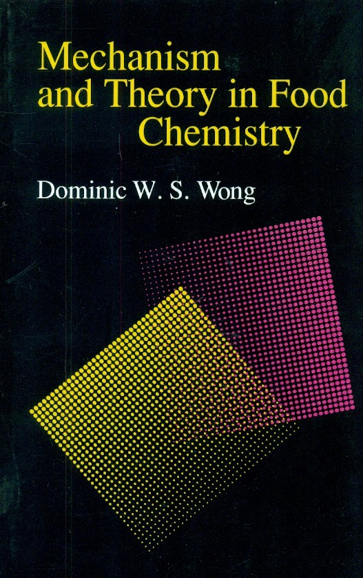 Mechanism and theory in food chemistry (pb 1996)