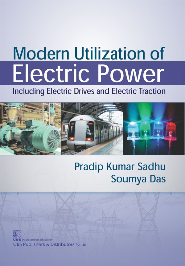 Modern utilization of electric power including electric drives and electric traction