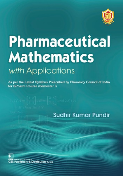 Pharmaceutical mathematics with applications