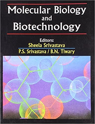 Molecular biology and biotechnology